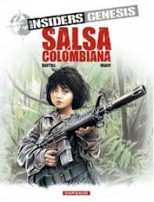 Salsa Colombiana (Insiders Genesis #2) - Jean-Claude Bartoll, Luc Brahy, Renaud Garreta, Marine Tumelaire