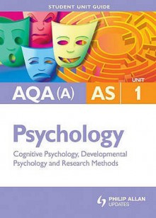 Aqa (A) Psychology: Unit Psya1: Cognitive Psychology, Develpmental Psychology And Research Methods - Molly Marshall, Cara Flanagan