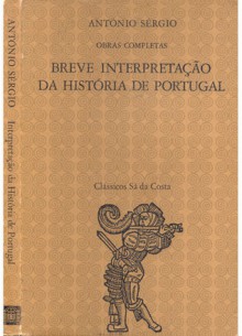 Breve interpretação da História de Portugal - António Sérgio