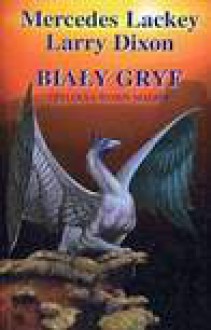 Biały Gryf - Mercedes Lackey