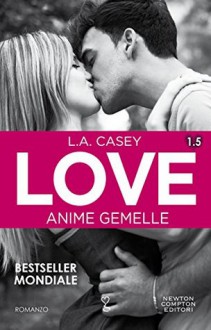 Love 1.5. Anime gemelle (LOVE Series Vol. 2) - L.A. Casey