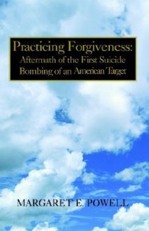 Practicing Forgiveness - Margaret Powell