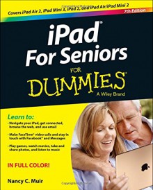 iPad For Seniors For Dummies - Nancy C. Muir