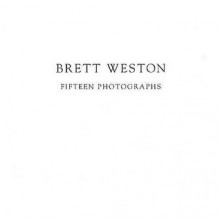 Fifteen Photographs - Brett Weston