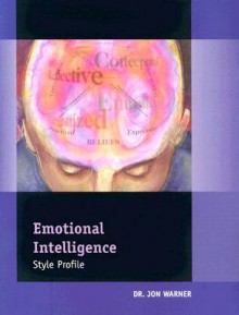 Emotional Intelligence Style Profile Paper Based Instrument - Jon Warner