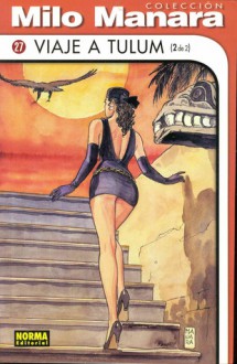 Viaje a Tulum: 2 de 2 - Milo Manara, Oreste Del Buono, Federico Fellini