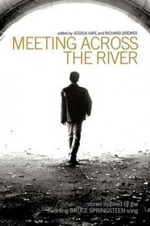 Meeting Across the River - Jessica Kaye