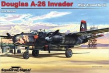 Douglas A-26 Invader - Walk Around No. 51 - Jim Mesko