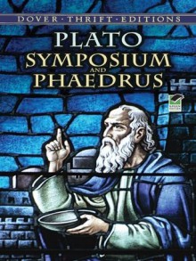 Symposium and Phaedrus (Dover Thrift Editions) - Plato, Benjamin Jowett