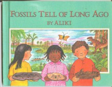 Fossils Tell of Long Ago - Aliki