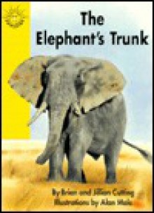 The Elephant's Trunk - Brian Cutting