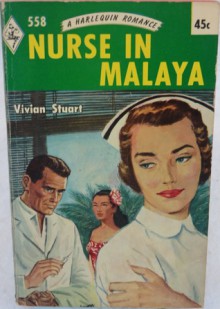 Nurse in Malaya - Vivian Stuart