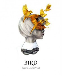 Bird - Beatriz Martin Vidal