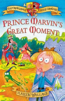 Prince Marvin's Great Moment - Karen Wallace