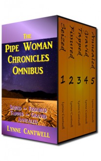 The Pipe Woman Chronicles Omnibus (Pipe Woman Chronicles, #6) - Lynne Cantwell