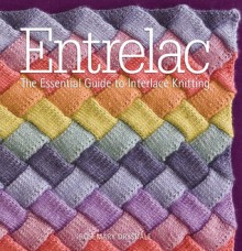 Entrelac: The Essential Guide to Interlace Knitting - Rosemary Drysdale