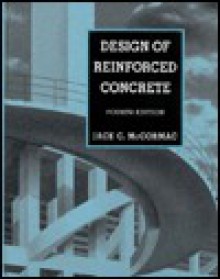 Design of Reinforced Concerte [With Windows-Based Software Disk] - Jack C. McCormac, Wayne Anderson