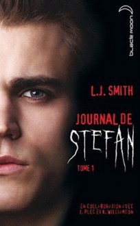 Les Origines (Journal de Stefan, #1) - Kevin Williamson, L.J. Smith, Julie Plec