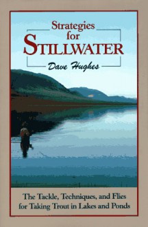 Strategies for Stillwater - Dave Hughes