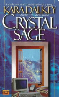 Crystal Sage - Kara Dalkey