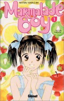 Marmalade Boy, Vol. 01 - Wataru Yoshizumi