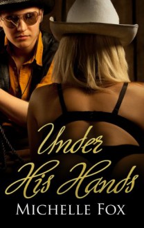 Under His Hands - Michelle Fox