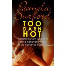 Too Darn Hot - Pamela Burford