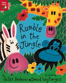 Rumble in the Jungle - Giles Andreae,David Wojtowycz