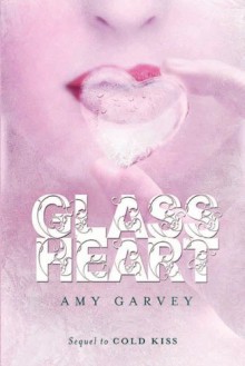 Glass Heart - Amy Garvey