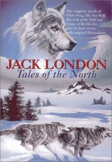 Tales of the North - Jack London