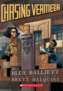 Chasing Vermeer - Blue Balliett