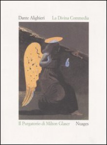 La Divina Commedia. Il Purgatorio - Dante Alighieri, Milton Glaser