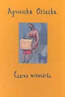 Czarna Wiewiórka - Agnieszka Osiecka