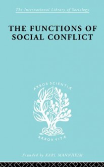 Functns Soc Conflict Ils 110 (International Library of Sociology) - Lewis A. Coser