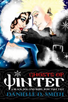 Ghosts of Winter - Dani Smith