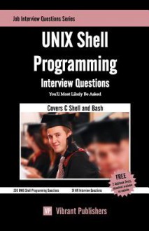 Unix Shell Programming Interview Questions You'll Most Likely Be Asked - Vibrant Publishers