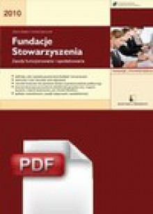 Fundacje i Stowarzyszenia - zasady funkcjonowania i opodatkowania - Ogonowski Andrzej