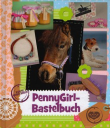 PennyGirl-Bastelbuch - Andrea Berlin, Anne Görblich-Baier