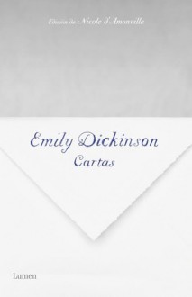 Cartas / Selected Letters (Spanish Edition) - Emily Dickinson, Nicole D'Amonville Alegria