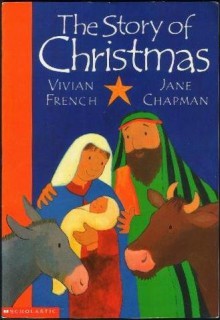 The Story of Christmas by Vivian French (2000-08-01) - Vivian French