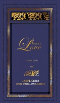 Saved by Love (Rare Collector's Series) - Emma Leslie