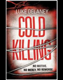 Cold Killing - Luke Delaney