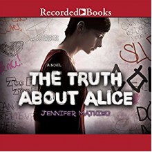 The Truth About Alice - Jennifer Mathieu