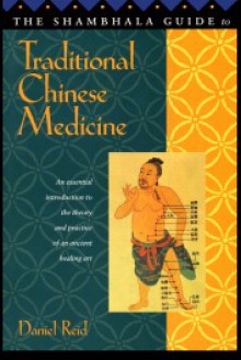 Shambhala Guide to Chinese Medicine - Daniel P. Reid