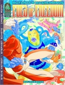 Mutants & Masterminds: Foes Of Freedom - Steve Kenson, Steven Schend