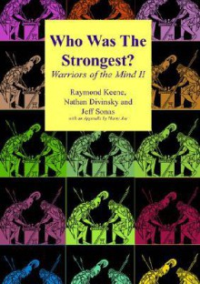 Who Was The Strongest - Warriors of The Mind II - Raymond D. Keene