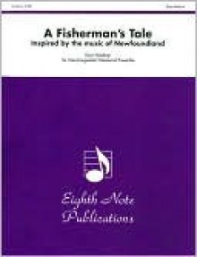 A Fisherman's Tale: Conductor Score - Ryan Meeboer