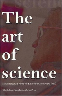 The Art of Science - Stefan Tengblad, Barbara Czarniawska, Rolf Solli