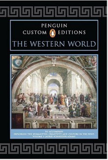 Penguin Custom Editions, The Western World, Volume I, for Exploring the Humanities, Volume 1 (v. 1) - Laurie Schneider Adams