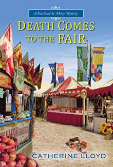 Death Comes to the Fair - Catherine Lloyd